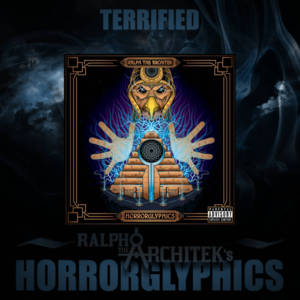 Terrified - Ralph The Architek (Ft. Canibus)