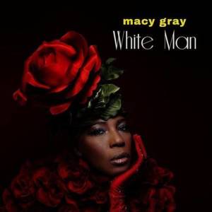 White Man - Macy Gray