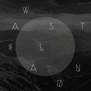 Wasteland - NEEDTOBREATHE