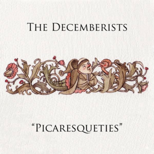 The Bandit Queen (With Dialogue and Tap Dancing) - The Decemberists