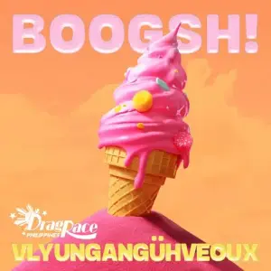 BOOGSH! (Vlyungangühveoux Version) - The Cast of Drag Race Philippines (Ft. Astrid Mercury, Bernie (Drag Queen), DeeDee Marié Holliday, Hana Beshie, OV CUNT & Veruschka Levels)