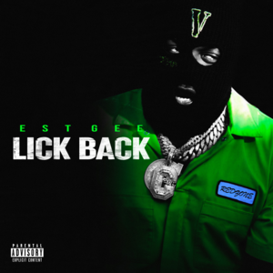 Lick Back - EST Gee