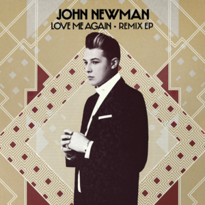 Love Me Again - Kove Remix - John Newman, Kove