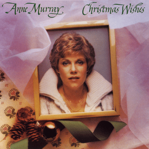 Christmas Wishes - Anne Murray