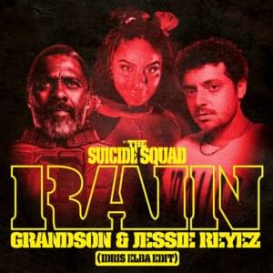 Rain (Idris Elba Edit) - ​grandson & Jessie Reyez (Ft. IDRIS (UK))