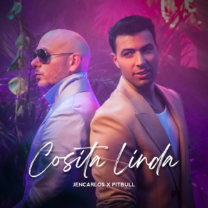 Cosita Linda - Jencarlos & Pitbull