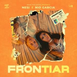 Frontiar - Nesi & Nio García (Ft. DJ Luian & Mambo Kingz)