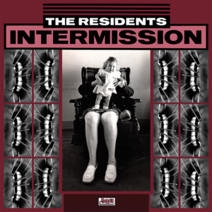 Shorty’s Lament (Intermission) - The Residents