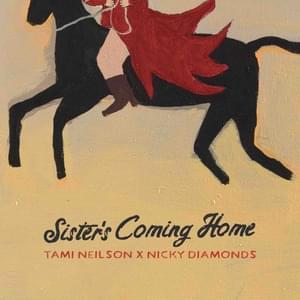 Sister’s Coming Home/Down At The Corner Beer Joint - Tami Neilson (Ft. Nicky Diamonds)