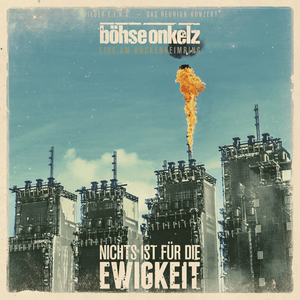 Nichts ist für immer da (Live am Hockenheimring 2014) - Böhse Onkelz