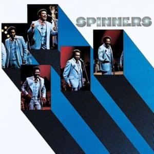 Just Can’t Get You Out of My Mind - The Spinners