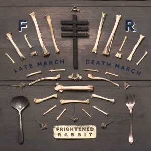 Late March, Death March - Frightened Rabbit