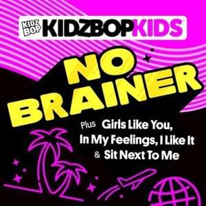 No Brainer - KIDZ BOP Kids