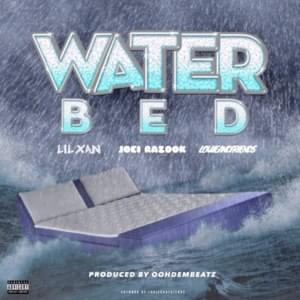 WATER BED - Lil Xan (Ft. Joei Razook & LOUIE&FRIENDS)