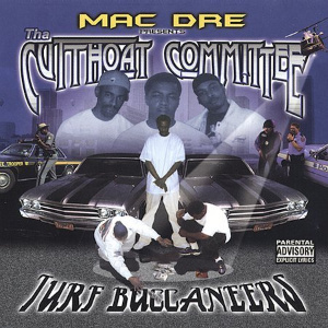 First Time I Seen Her - Mac Dre (Ft. Cutthoat Committee)