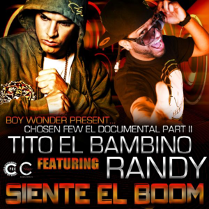 Siente El Boom - Boy Wonder CF (Ft. Randy & Tito "El Bambino")