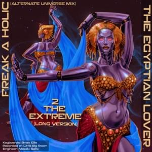 2 The Extreme (Long Version) - The Egyptian Lover