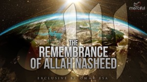 Dhikr 1 (Remembrance of Allah) - Omar Esa