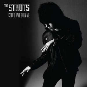 Could Have Been Me - The Struts