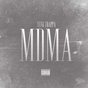 MDMA - YUNG TRAPPA