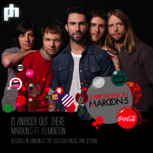 Is Anybody Out There - Maroon 5 (Ft. PJ Morton)