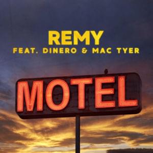 Motel - Rémy (Ft. Dinero (FRA) & Mac Tyer)