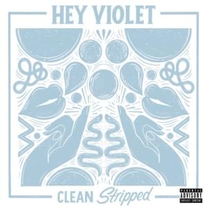 Clean (Stripped) - Hey Violet