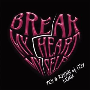 Bebe Rexha & ITZY - Break My Heart Myself (한국어 번역) - Lyrxo Korean Translations (한국어 번역)