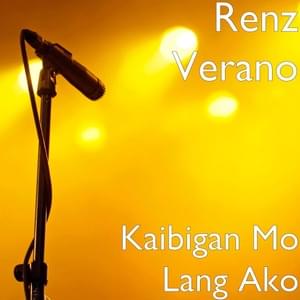 Kaibigan Mo Lang Ako - Renz Verano