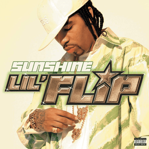 Sunshine - Lil' Flip (Ft. Lea Quezada)