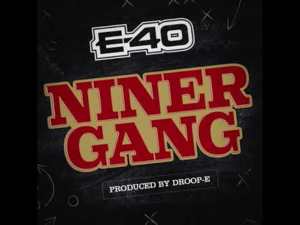 Niner Gang - E-40