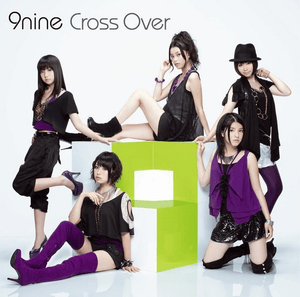 Cross Over - 9nine (JPN)