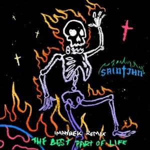 The Best Part of Life (Imanbek Remix) - SAINt JHN