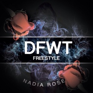 D.F.W.T - Nadia Rose