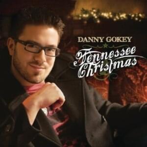 Tennessee Christmas - Danny Gokey