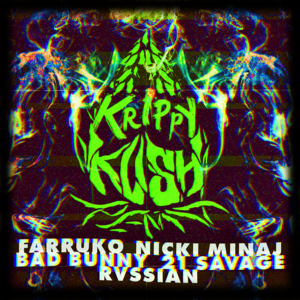 Krippy Kush (Remix) - Farruko, Nicki Minaj & Bad Bunny (Ft. 21 Savage & Rvssian)