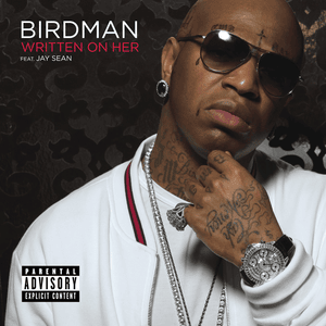 Written on Her - Birdman (Ft. Jay Sean)