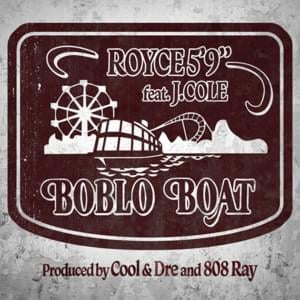 Boblo Boat - Royce Da 5'9" (Ft. J. Cole)