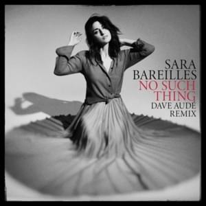 No Such Thing (Dave Audé Remix) - Sara Bareilles (Ft. Dave Audé)