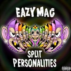 Split Personalities - Eazy Mac