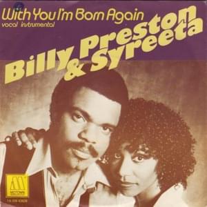 With You I’m Born Again - Billy Preston (Ft. Syreeta)