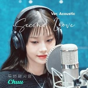 두 번째 사랑 (Second love) (Acoustic Version) - CHUU