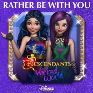 Rather Be With You - Dove Cameron & Sofia Carson