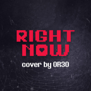 Right Now - OR3O (Ft. Dawko & Genuine)