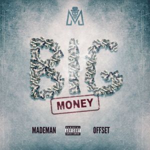 Big Money - Made Man (Ft. Offset)