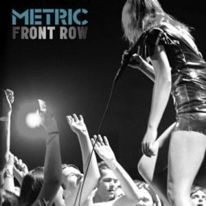 Front Row - Metric