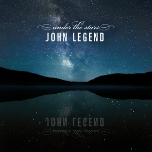 Under the Stars - John Legend