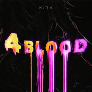 4BLOOD - KIRA (Producer) (Ft. 初音ミク (Hatsune Miku))