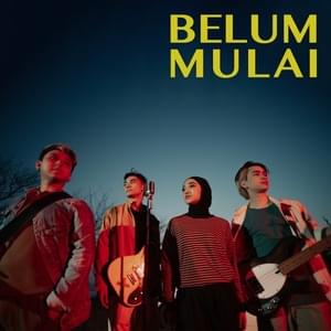 Belum Mulai - Insomniacks & Nabila Taqiyyah