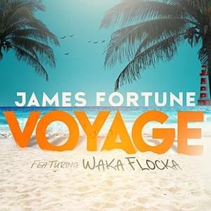 Voyage - James Fortune (Ft. Waka Flocka Flame)